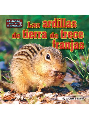 cover image of Las ardillas de tierra de trece franjas (Thirteen-Lined Ground Squirrels)